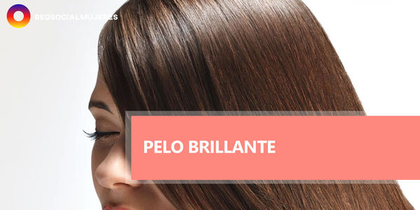 ¿Cómo conseguir un pelo brillante de forma natural en casa?